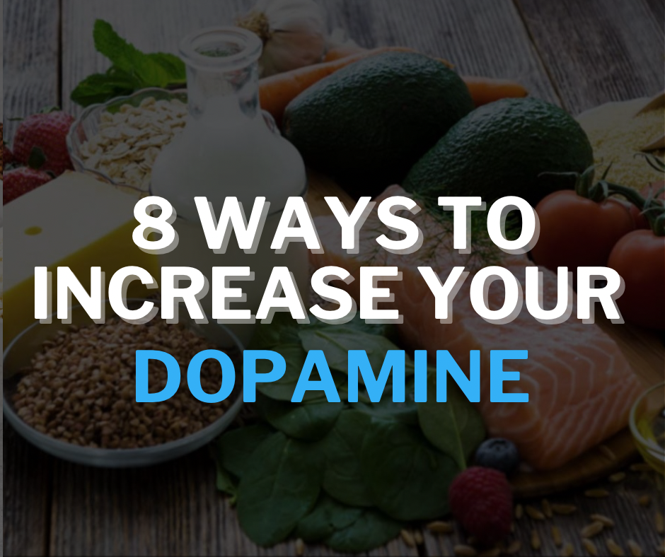 8 Natural Ways to Increase Your Dopamine Levels